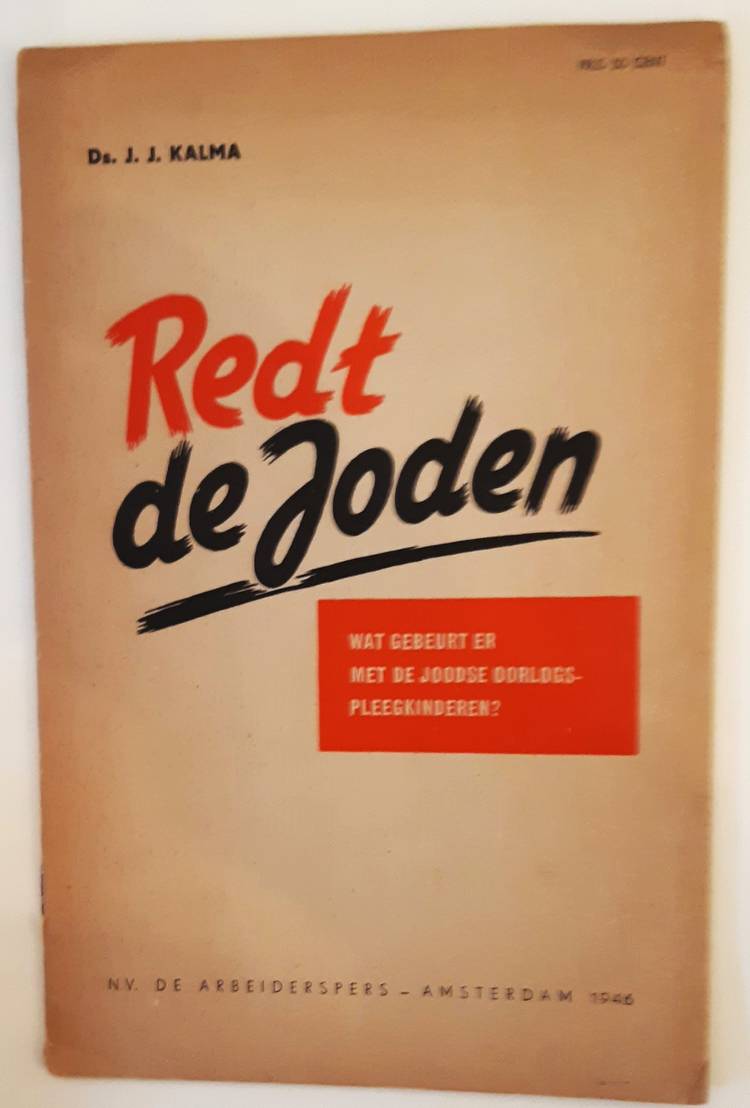 KALMA, J.J. Redt de Joden. Wat gebeurt er met de Joodse oorlogspleegkinderen?