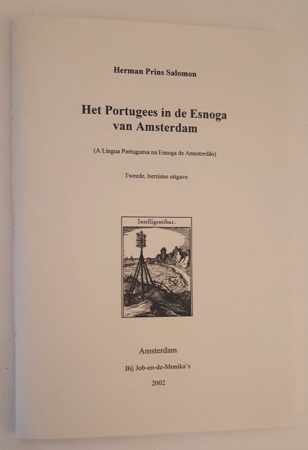 SALOMON, H.P. Het Portugees in de Esnoga van Amsterdam. (A Língua Portuguesa na Esnoga de Amesterdão). And: 1 CD for proper pronunciation. 2nd rev. ed.