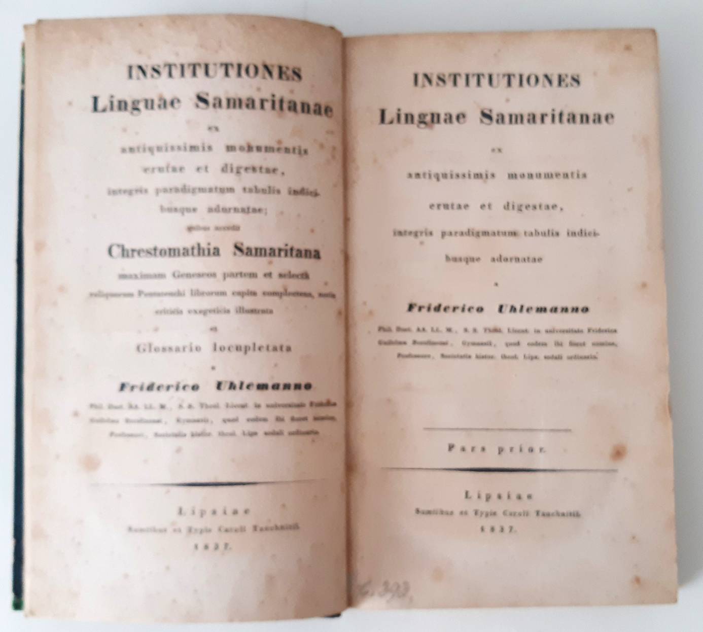 UHLEMANN, FRIEDRICH. Institutiones Linguae Samaritanae ex antiquissimis monumentis erutae et digestae, integris paradigmatum tabulis indicibus adornatae: quibus accedit Chrestomathia Samaritana maximam Geneseos partem et selecta reliquorumm Pentatuchi librorum capita complect