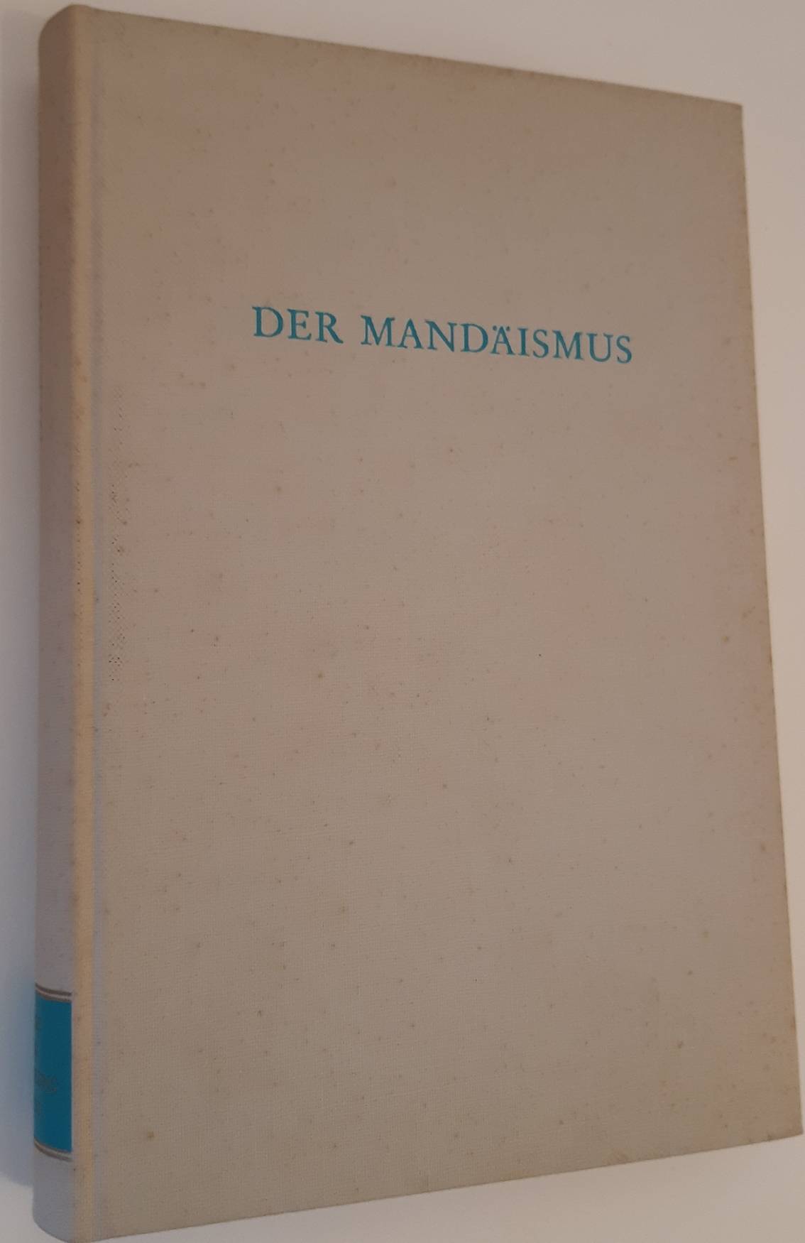 WIDENGREN, GEO (ed.). Der Mandäismus.
(Wege der Forschung 167)
