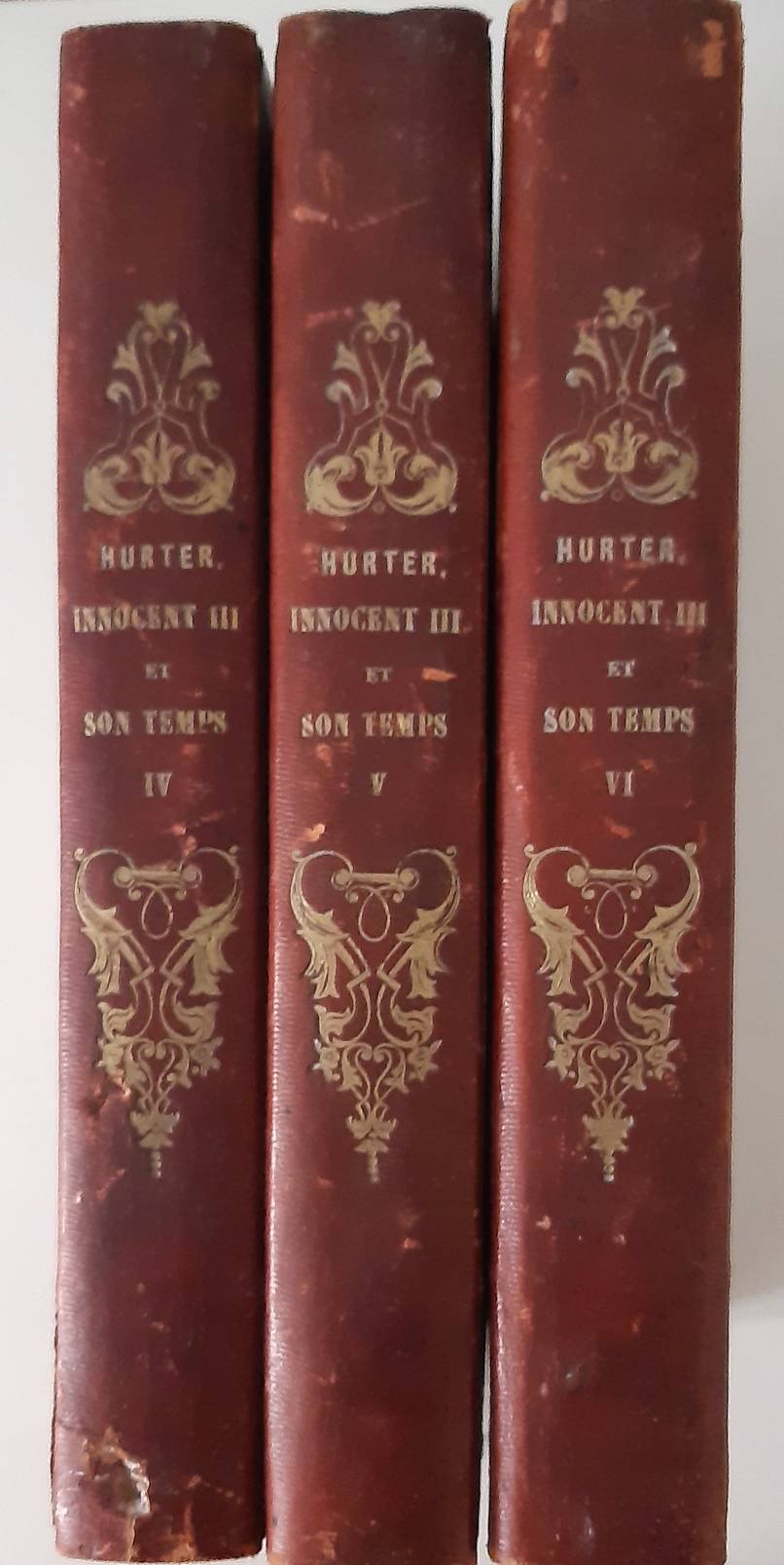 HURTER, F. Tableau des institutions et des moeurs de l'église au moyen age, particulièrement au treizième siècle, sous le règne du pape Innocent III. Traduit de l'allemand par Jean Cohen. Vols. 1-3. (Innocent III et son temps, vols. IV, V et VI).