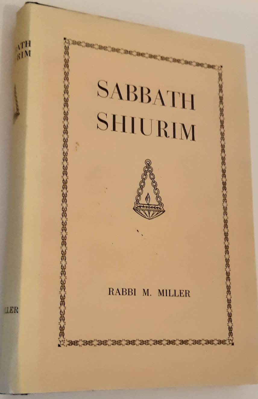 MILLER, M. Sabbath shiurim. 2 vols.