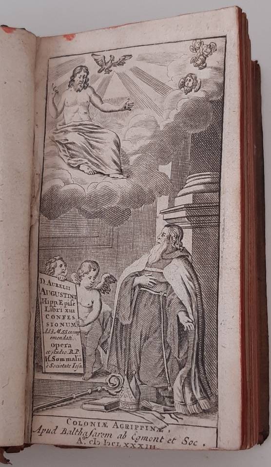 AUGUSTINUS. D. Aurelii Augustini Hipp. Episc. Libri XIII Confessionum. Ad 3. M.S.S. exemp. emendati. Opera et Studio R.P. H. Sommalii e Societate Jesu.