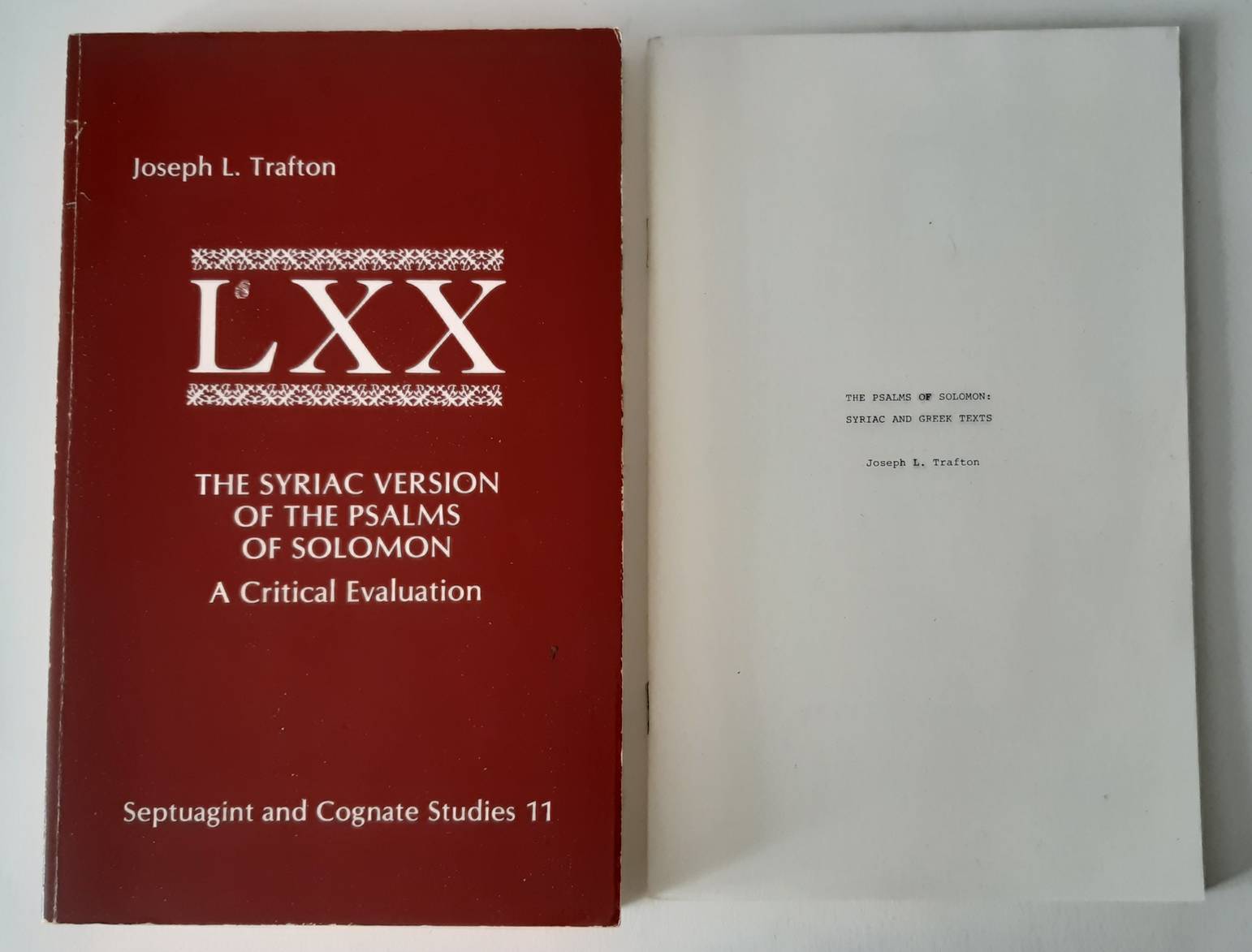 TRAFTON, JOSEPH L. The Syriac version of the Psalms of Solomon. A critical evaluation. (Septuagint and Cognate Studies 11).
And: The Psalms of Solomon: Syriac and Greek texts. 2 vols.