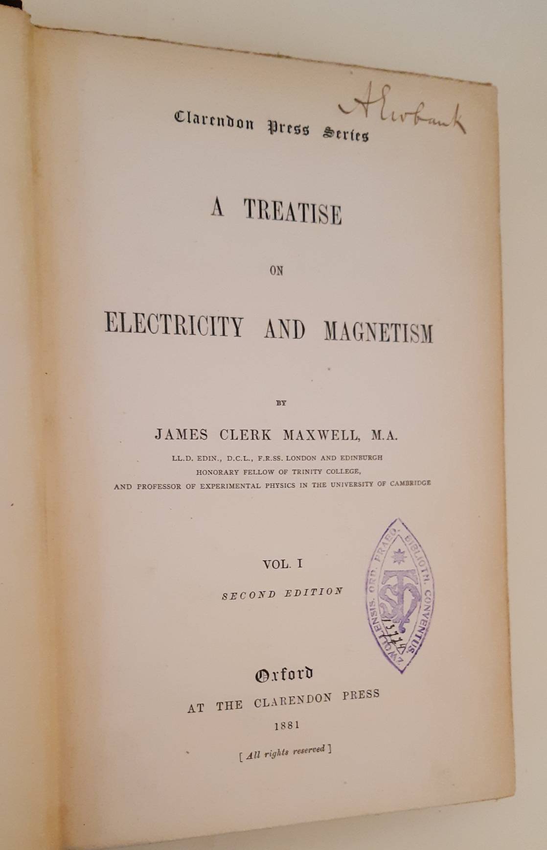 MAXWELL, JAMES CLERK (1831-1879). A treatise on electricity and magnetism. Second edition. 2 vols.