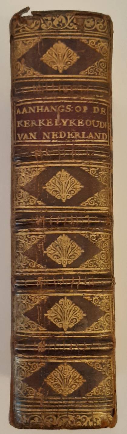 DRAKENBORCH, ARNOLDUS (1684-1748). Aanhangsel op de kerkelyke oudheden van Nederland; Behelsende van Ryns Algemeene Voorrede op dat werk, eenige vebeterde en vermeerderde Lysten der Proosten en Dekenen, so van de vyf Kerken van Utrecht, als van West-Vriesland, gelyk ook een Brief aan den H