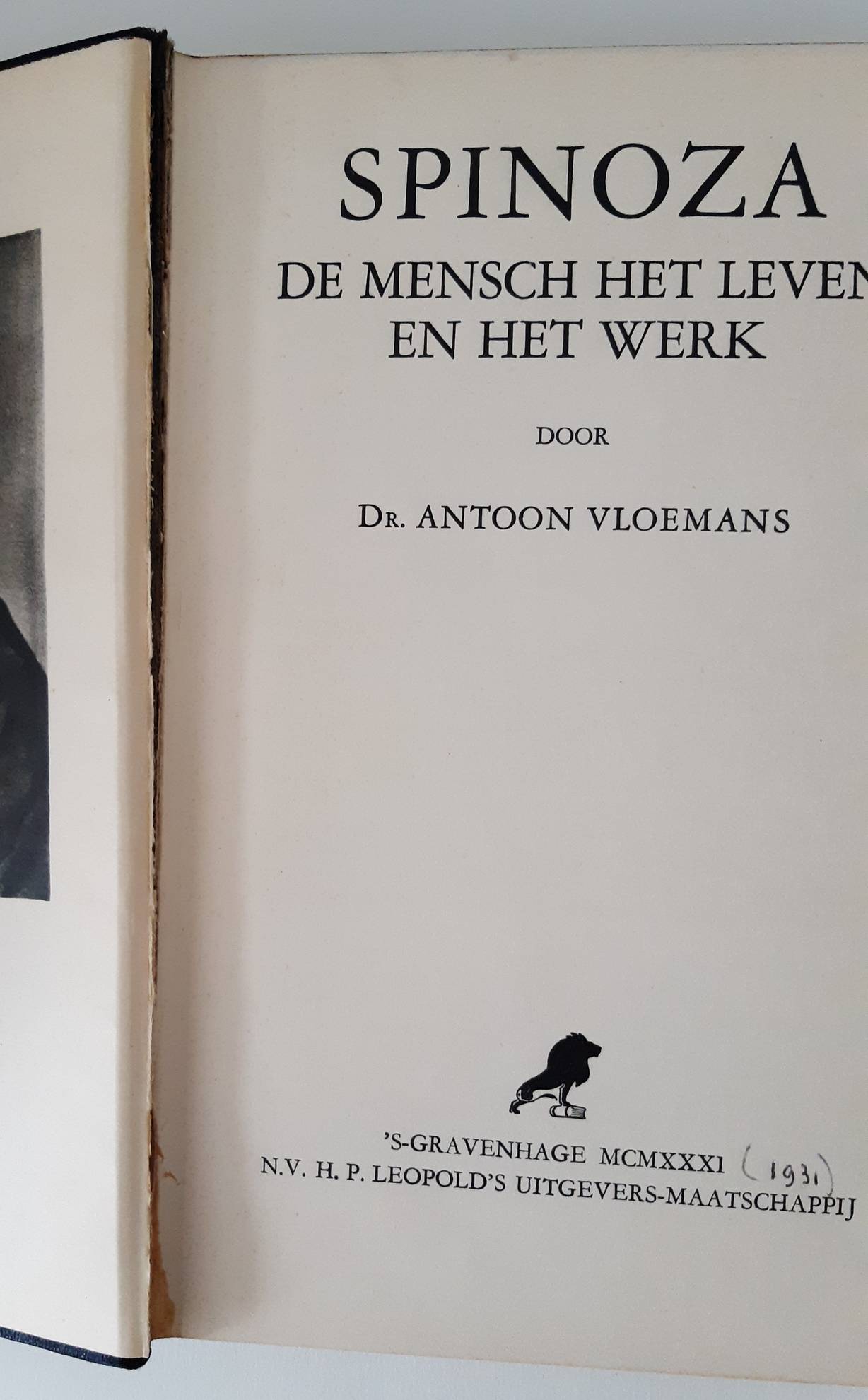 VLOEMANS, ANTOON. Spinoza. De mensch, het leven en het werk.