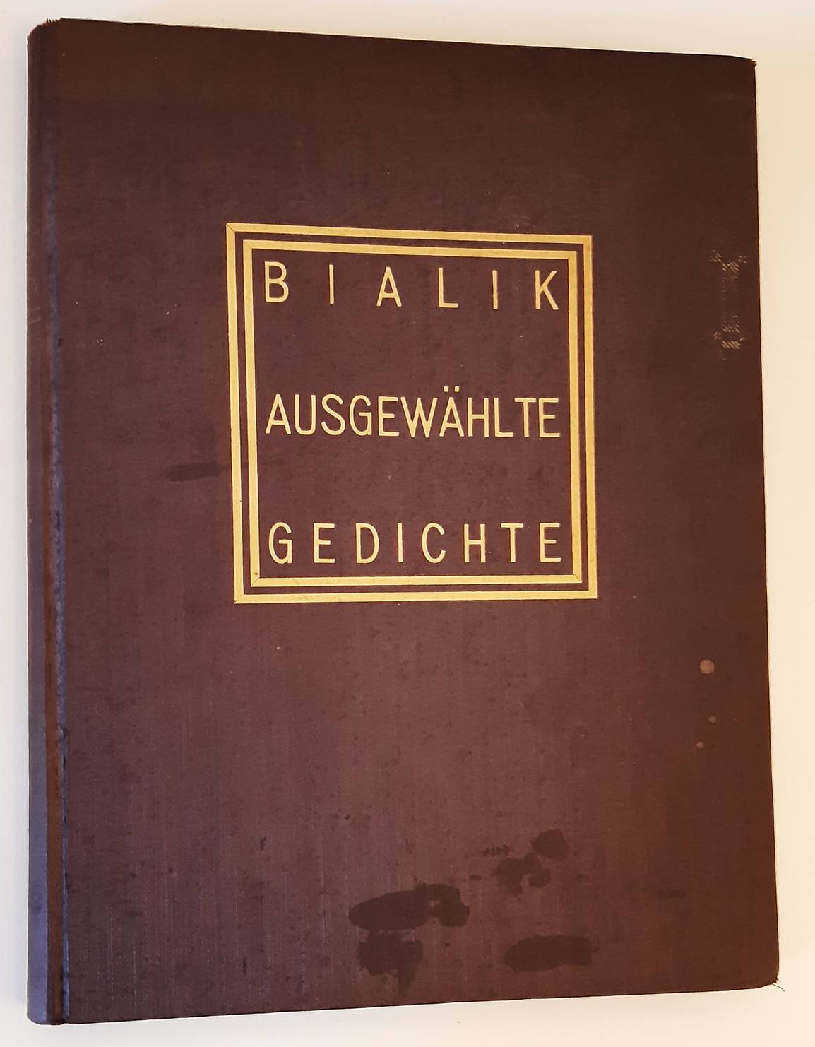 BIALIK, CHAYYIM NACHMAN. Ausgewählte Gedichte. Deutsche Übertragung von Ernst Müller. Zweite Auflage (4.-6. Tausend)