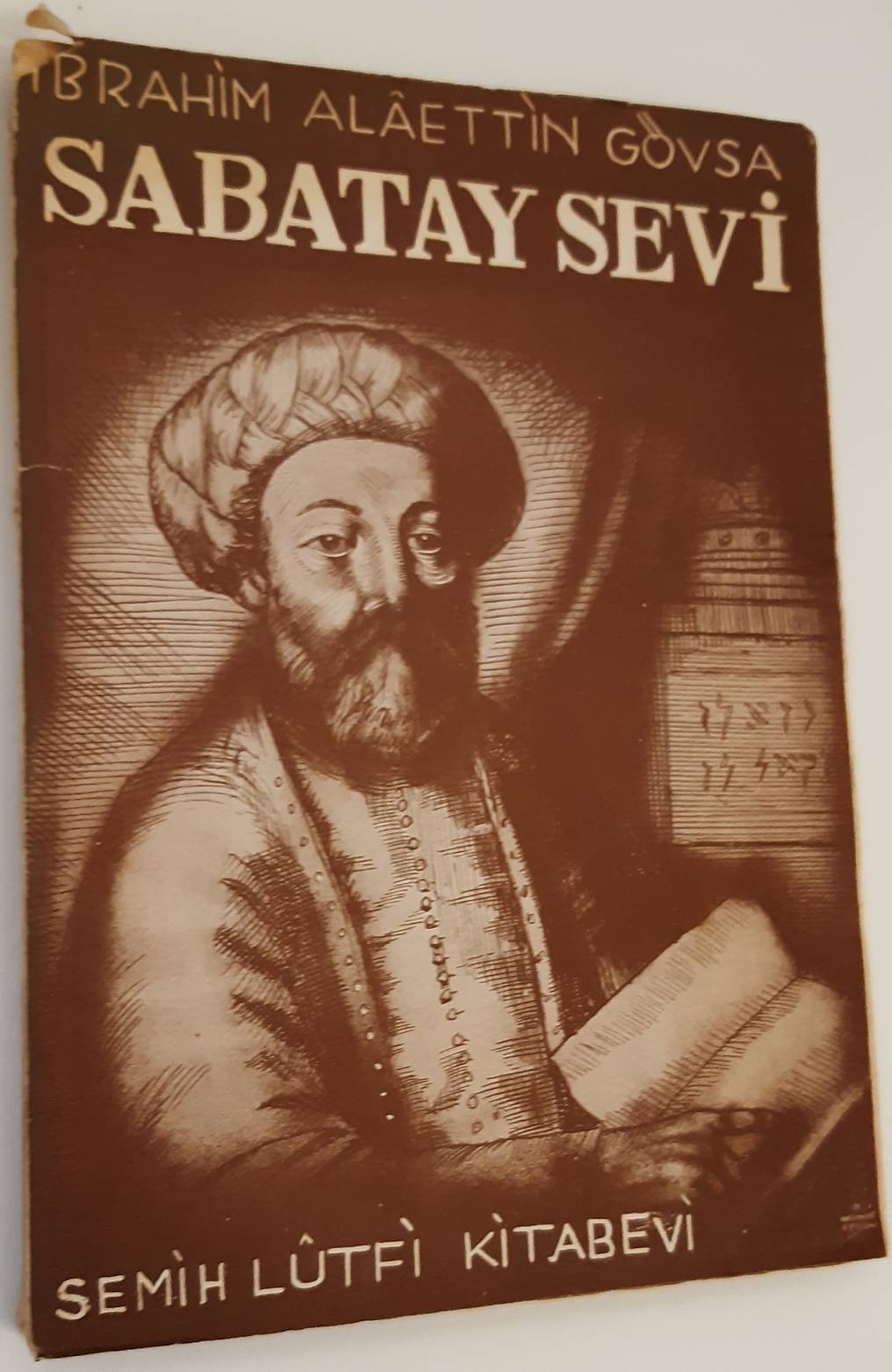 GÖVSA, IBRAHIM ALÂETTIN (ALADIN) (1889-1949). Sabatay Sevi. Izmirli meshur sahte Mesih hakkinda tarihi ve içtimaî tekik tecrübesi.