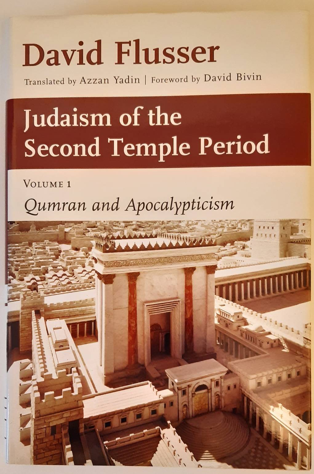 FLUSSER, DAVID. Judaism of the Second Temple Period.  Volume 1: Qumran and Apocalypticism. Volume 2: The Jewish Sages and Their Literature. Translated by Azzan Yadin. 2 vols. set.