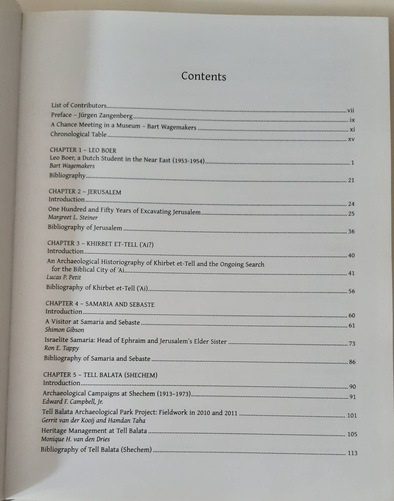 WAGEMAKERS, BART (ed.) Archaeology in the 'Land of Tells and Ruins'. A History of Excavations in the Holy Land Inspired by the Photographs and Accounts of Leo Boer.