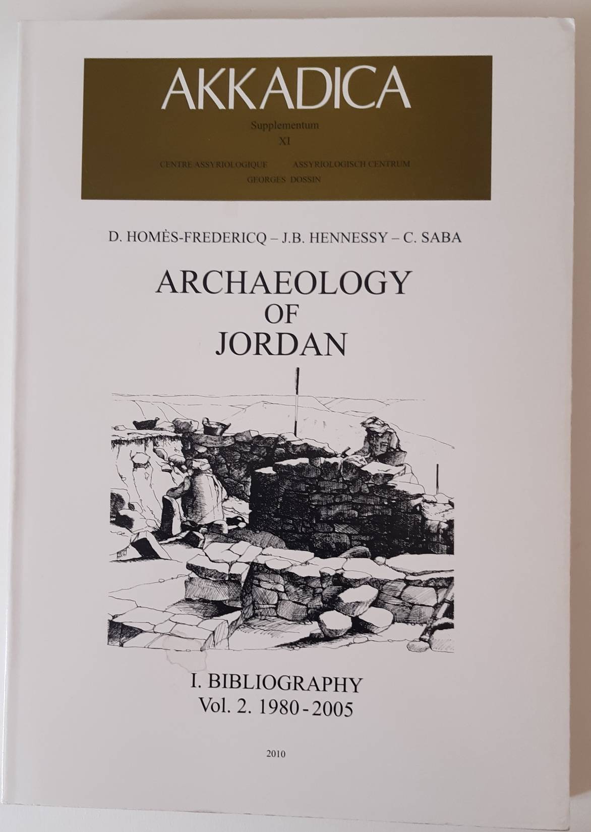HOMÈS-FREDERICQ, D. & J.B. HENNESSY. Archaeology of Jordan. Vol. I/1-2: 1. Bibliography. 2. Bibliography 1980-2005. Vol. II/1-2: Field reports. Survey and Sites A-Z  (Akkadica Supplementum III, VII, VII, XI). Set of 4 vols.