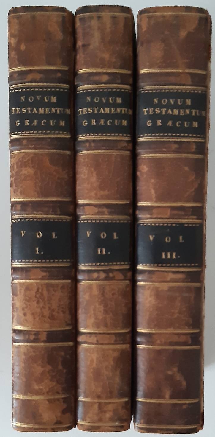 H Kaine Diatèkè. Novum Testamentum; cum scholiis theologicis et philologicis. 3 vols. Complete edition.