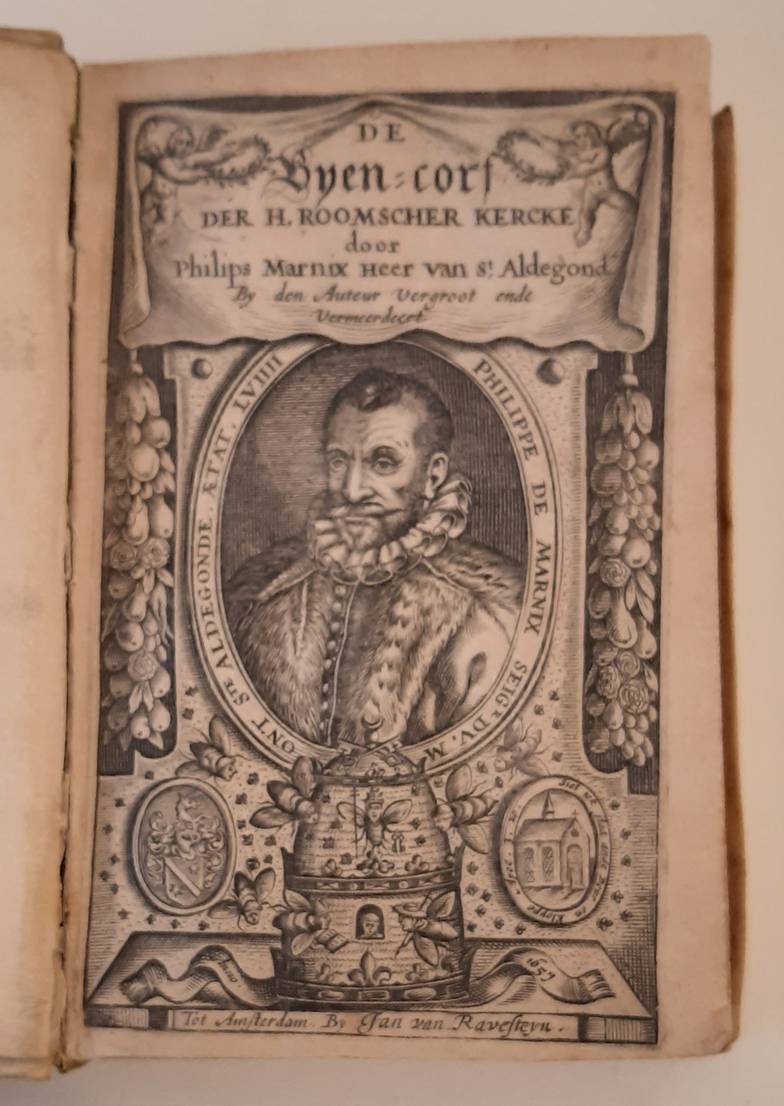 MARNIX, PHILIPS VAN (VAN ST. ALDEGONDE) (1540-1598). De Byen-corf der H. Roomscher Kercke door Philips Marnix van St. Aldegond. By den Auteur Vergroot ende Vermeerdert.